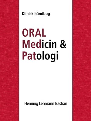 cover image of Oral Medicin og Patologi fra A-Z